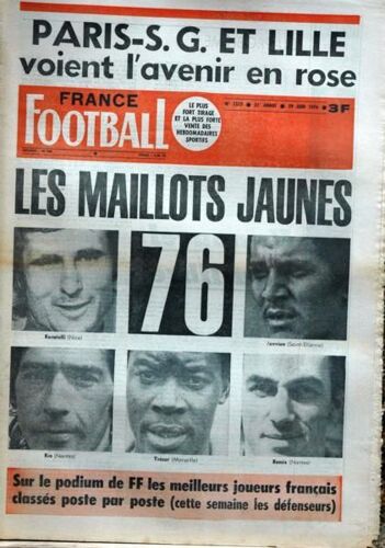 France Football N° 1577 Du 29/06/1976 - Paris- S.G. Et Lille - Les Maillots Jaunes 76   -   Baratelli  -   Janvion  -   Ria  -   Tresor  -   Bossis.