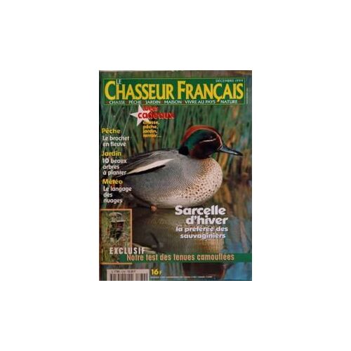 Chasseur Francais (Le) N° 1234 Du 01/12/1999 - Sarcelle D'hiver - La Preferee Des Sauvagigniers Peche , Le Brochet En Fleuve 10 Beaux Arbres A Planter Le Langage Des Nuages Tests Des Tenues Camouflees