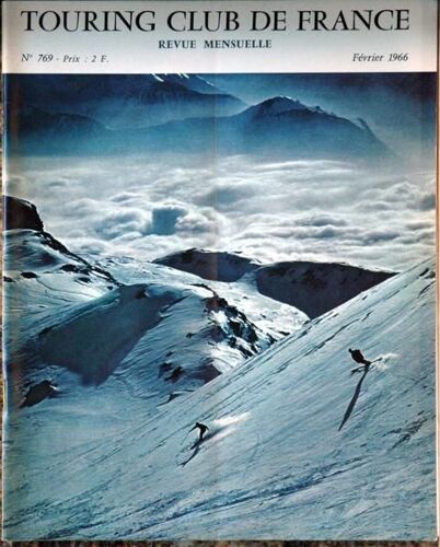 Touring Club De France N° 769 Du 01/02/1966 - Le Velay - Maupassant En Etretat - De Macon A Grenoble - Sauver Tolede - F. Toche - Auto.