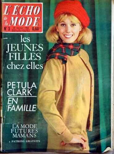 Echo De La Mode (L') N° 3 Du 20/01/1963 - Les Jeunes Filles Chez Elles - Petula Clark - La Mode Dutures Mamans.