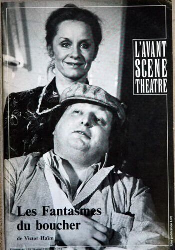 Avant Scene Theatre (L') N° 763 Du 01/02/1985 - Les Fantasmes Du Boucher De Victor Haim  -   Henriot  -   Zachariasen  -   Marchand  -   Solal Avec D. Arden  -   Caillaud Et Serizier.
