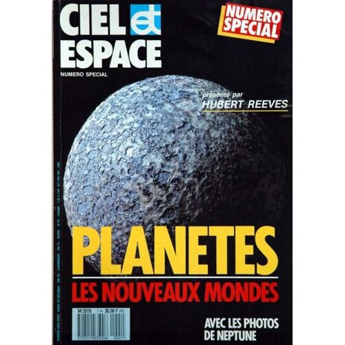 Ciel Et Espace N° 1 Du 01/10/1989 - Hubert Reeves- Special Planetes  -   Les Nouveaux Mondes  -   Photos De Neptune.
