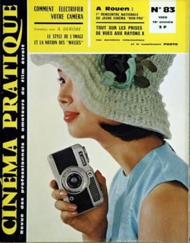 Cinema Pratique (Le) N° 83 Du 01/05/1968 - Revue Des Amateurs Et Professionnels Du Film Etroit A Tours  -   Les Courts Metrages De L'annee A Knokke-Le-Zoute  -   Le Cinema Experimental De L'image Electronique Au Film Magnetique Les Revelateurs Pou...