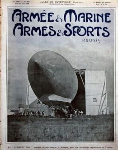 Armee Et Marine Armes Et Sports N° 286 Du 11/08/1904 - Le Lebaudy 1904 Sortant Du Hangar A Moisson Le Concours De Tourisme Du Dauphine  -   M. Allimand