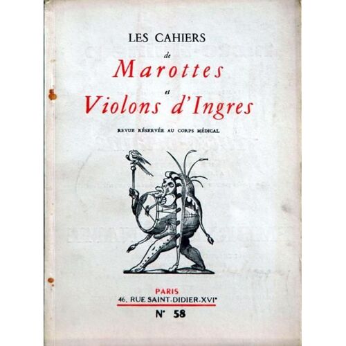Cahiers De Marottes Et Violons D'ingres (Les) N° 58 Du 01/01/1962 - Sur De Mechants Navires Par Piedelievre - Les Truites Par Le Dr Barbellion - Le Corbusier A Ronchamp Par Le Dr Maulini - Dr Voivenel - Medecins Archeologues   -   Riviere Et Lalan...