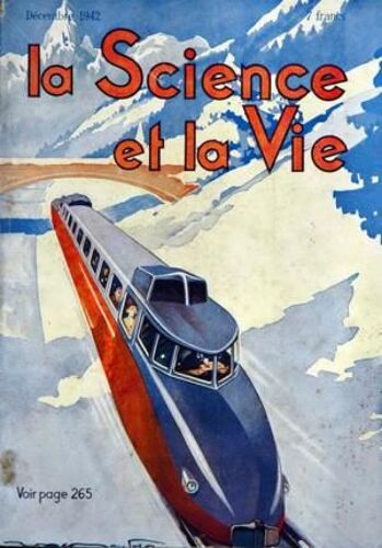 Science Et La Vie (La) N° 304 Du 01/12/1942 - Une Armee De Plusieurs Millions D'hommes Peut-Elle Franchir La Manche De Vive Force Par Le General Brosse L'avenir Du Moteur Diesel Par Gautier La Recherche Et Le Controle Des Ersatz Alimentaires Par L...