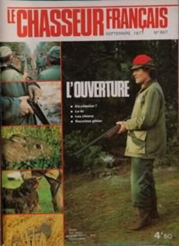 Chasseur Francais (Le) N° 967 Du 01/09/1977 - L'ouverture - Ou Chasser , Le Tir , Les Chiens Et Recettes Gibier