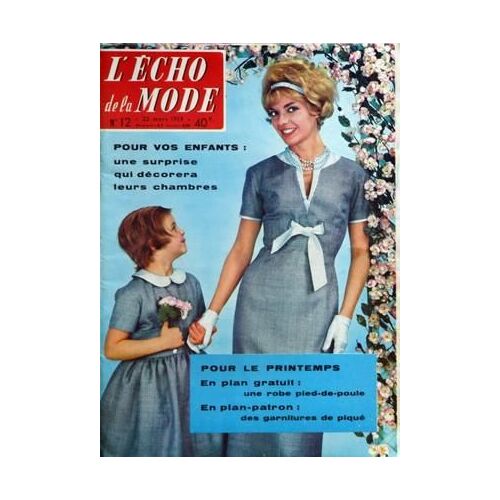 Echo De La Mode (L') N° 12 Du 22/03/1959 - Pour Le Printemps  -   Plan Gratuit   -   Plan-Patron - Pour Vos Enfants  -   Leurs Chambres