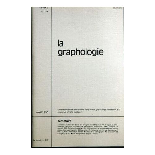 Graphologie (La) N° 198 Du 01/04/1990 - J. Besson, Autour Des 12 Ans A. Frutiger - M. Willi, Dessiner L'ecriture Symposium Britannique 1989, Congres De Munich 89 Gille-Maisani, A Propos Des Types Astrologiques Bibliographie, Faideau Et Coll H. De ...