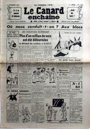 Canard Enchaine (Le) N° 1364 Du 13/11/1946 - Et Si On Nommait M. Schumann Garde Des Sauts ?  -  Ou Nous Conduit-T-On ? Aux Blocs  -  Plus D'un Million De Voix Ont Ete Detournees Au Detriment Des Socialistes Et Du M.R.P.