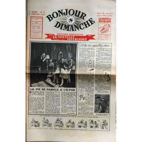 Bonjour Dimanche N° 31 Du 05/01/1947 - Jean Nohain - La Vie De Famille A L'elysee - M. Lebrun.