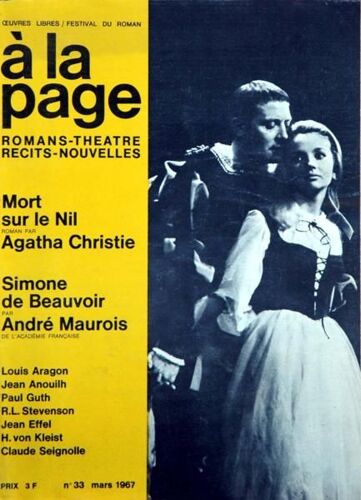 A La Page N° 33 Du 01/03/1967 - Mort Sur Le Nil De Agatha Christie - Simone De Beauvoir De Andre Maurois - L. Aragon - J. Anouilh - Paul Guth - R.L. Stevenson - Jean Effel - H. Von Kleist - Claude Seignolle