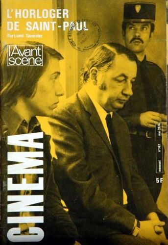 Avant Scene Cinema (L') N° 147 Du 01/05/1974 - L'horloger De Saint-Paul  -   B. Tavernier