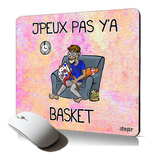 tapis de souris souple j'peux pas y'a basket basketball NBA sport mousepad antiderapant ordinateur supporter humour drole