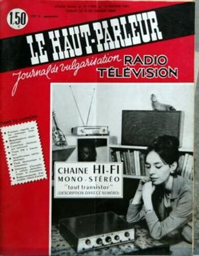 Haut Parleur (Le) N° 1060 Du 15/02/1963 - 1ers Regards Sur Les Nouveaux Composants Magnetophone Stereophonique Controleur Electronique Universel Tuner Fm A Transistors Amplificateur Stereophonique Flash Electronique A Transistors Detecteur D'incen...