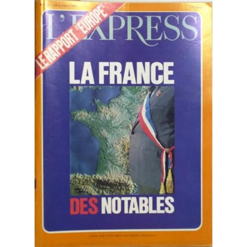 Express (L') N° 850 Du 02/10/1967 - Le Rapport - Europe - La France Des Notables.