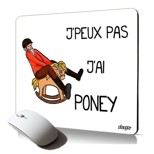 tapis de souris souple j'peux pas j'ai poney humour aquaponey equitation humoristique cadeau esthétique et ergonomique
