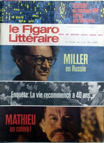 Figaro Litteraire (Le) N° 1226 Du 17/11/1969 - Les Prix Litteraires. Miller En Russie. La Vie Recommence A 40 Ans. Mathieu En Colere.