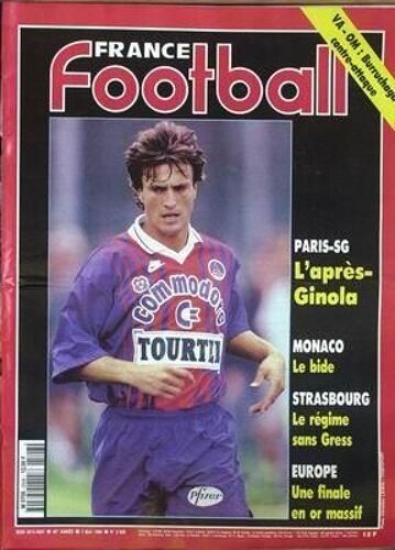 France Football N° 2508 Du 03/05/1994 - Va - Om  -   Burruchaga - Paris-S.G.  -   Ginola - Monaco - Strasbourg  -   Gress - Europe.