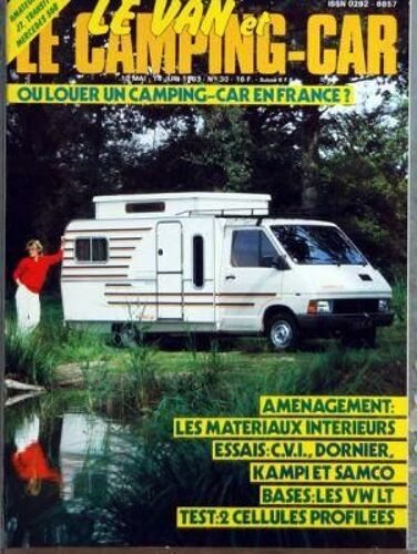 Van Et Le Camping Car (Le) N° 30 Du 10/05/1983 - Amenagement   -   Les Materiaux Interieurs - Essais  -   C.V.I. Dornier - Kampi Et Samco - Bases  -   Les Vw Lt - 2 Cellules Profilees - Expedition Cap Nord En Goelettes - -Car-Away - Ou Acheter