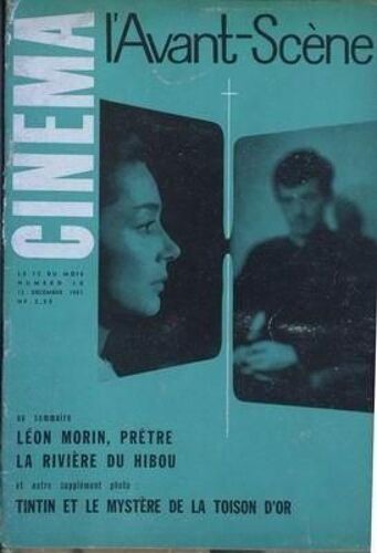 Avant Scene Cinema (L') N° 10 Du 15/12/1961 - Leon Morin  -   Pretre - La Riviere Du Hibou - Tintin Et Le Mystere De La Toison D'or.