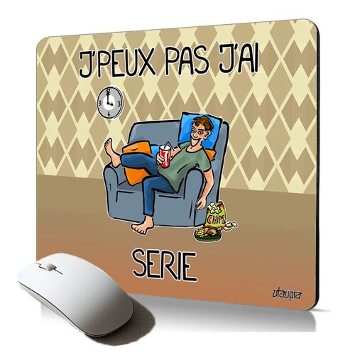 tapis de souris souple j'peux pas j'ai série cadeau original humour drole dessin accessoire ordinateur PC
