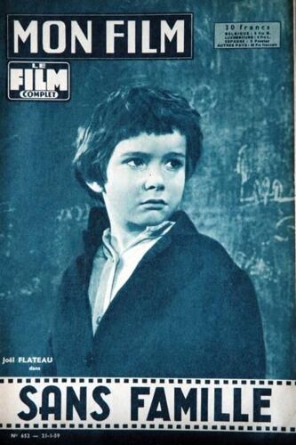 Mon Film N° 652 Du 21/01/1959 - Sans Famille - Joel Flateau - Le Barbare Et La Geisha - J. Wayne Et E. Ando.