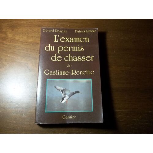 L'examen Du Permis De Chasser De Gastine Renette