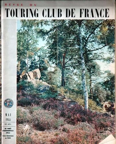 Touring Club De France N° 651 Du 01/05/1955 - Fontainebleau Par Defert - Hnofleur - En Yveline - Auto - Pont-Saint-Esprit.