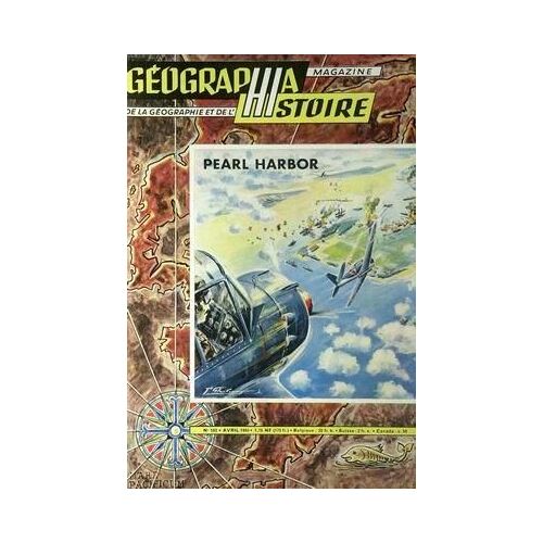 Geographia Histoire N° 103 Du 01/04/1960 - Pearl Harbor.