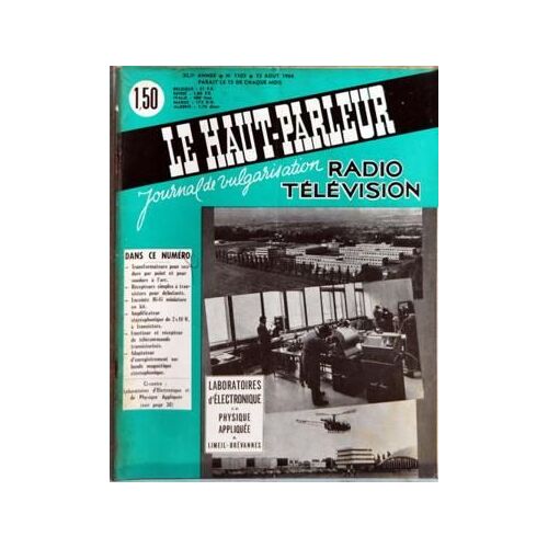 Haut Parleur (Le) N° 1102 Du 15/08/1966 - Transformateurs Pour Soudure Par Point Et Pour Soudure A L'arc Recepteurs Simples A Transistors Pour Debutants Enceinte Hi-Fi Miniature En Kit Amplificateur Stereophonique De 2x10 W A Transistors Emetteur ...