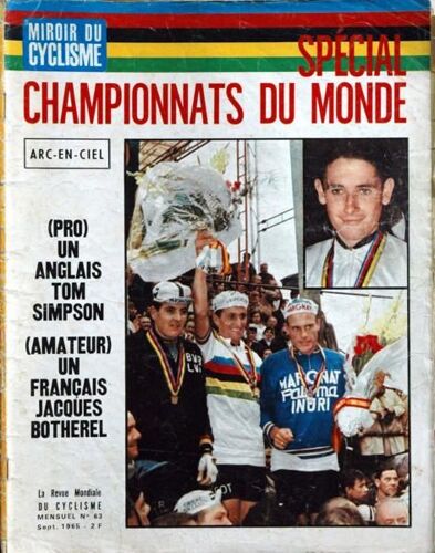 Miroir Du Cyclisme N° 63 Du 01/09/1965 - Championnats Du Monde - Tom Simpson - Jacques Botherel.