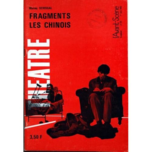 Avant Scene Theatre (L') N° 421 Du 01/03/1969 - Fragments  -   Les Chinois  -   Murray Schisgal - P. Dommergues - Andre Camp.