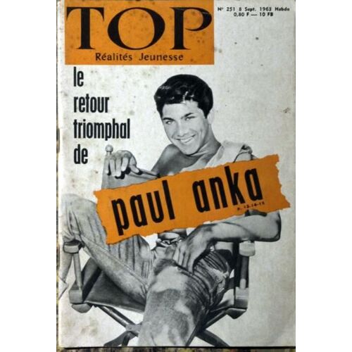 Top Realites Jeunesse N° 251 Du 08/09/1963 - Mode-Maison - Votre Avenir - Varietes - Humour - Paul Anka - Des Images Par Telephone - L'aviation A Ailes Aspirantes - John Paul Jones - Catherine Cornaro - Craig Breedlove - Alita Naughton.