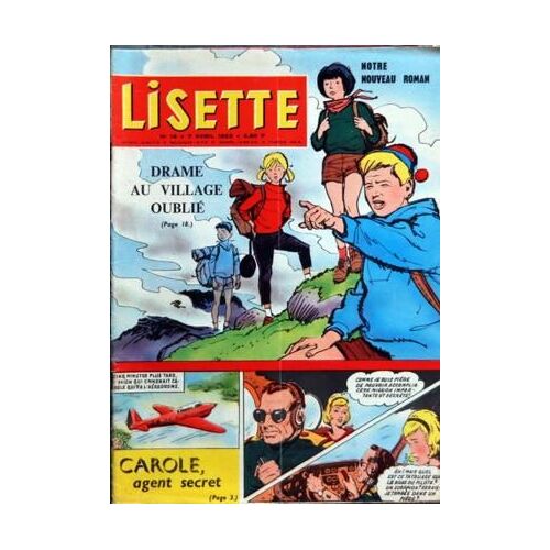 Lisette N° 14 Du 07/04/1963 - Drame Au Village Oublie   -   Henriette Robitaillie Et Noel Gloesner - Carole Agent Secret - Charles Belmont