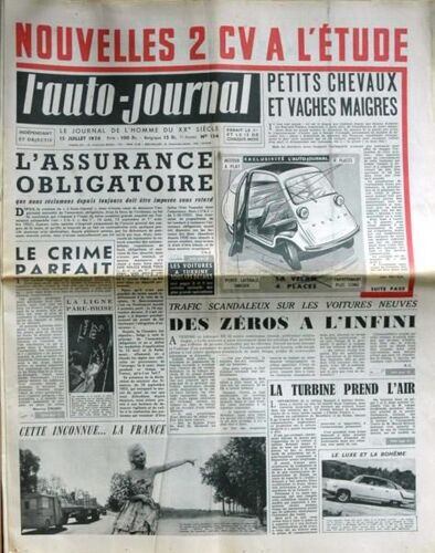 Auto Journal (L') N° 154 Du 15/07/1956 - Nouvelle 2 Cv A L'etude- Petits Chevaux Et Vaches Maigres - Assurance Obligatoire - Le Crime Parfait  -   La Ligne Pare-Brise - Trafic Scandaleux Sur Les Voitures Neuves.