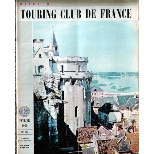 Touring Club De France N° 692 Du 01/02/1959 - Le Canigou - Le Cognacais - Code De La Route - Rochechouart Et Sa Region - Les Secours Routier Francais - Castels Et Camping - Autun - Au Pays Des Amours De Goethe  -   Sessenheim.