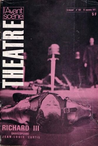 Avant Scene Theatre (L') N° 502 Du 15/09/1972 - Richard Iii  -   Shakespeare  -   Jean-Louis Curtis - Cleopatre Captive  -   E. Jodelle  -   H. Ronse- P.L. Mignon  -   Denise Gence - La Critique - O. Mercier-Gouin  -   Les Demi-Fous - Andre Camp  ...
