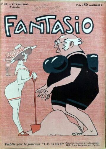Fantasio N° 25 Du 01/08/1907 - Magazine Gai - Publie Par Le Journal - Le Rire - Dessin . Roubille.