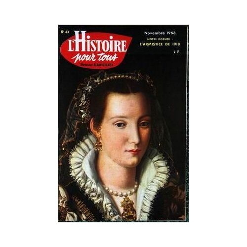 Histoire Pour Tous (L') N° 43 Du 01/11/1963 - L'armistice De 1918.