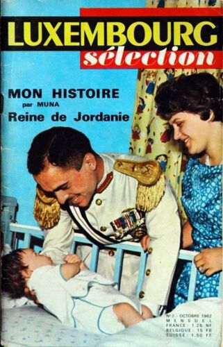 Luxembourg Selection N° 7 Du 01/10/1962 - Mon Histoire Par Muna - Reine De Jordanie