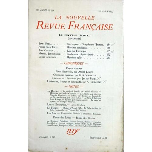 Nouvelle Revue Francaise (La) N° 223 Du 01/04/1932 - J. Wahl - P. Jean Jouve - Grenier - Jouhandeau - Guilloux - Alain - Lhote - De Schloezer - Benda - Thibaudet - Maurois - Chamson - De Lacretelle - Lafage - Green - Mauriac - Strachey - Gide - Su...
