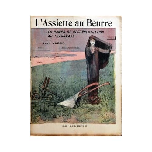 Assiette Au Beurre (L') N° 26 Du 28/09/1901 - Les Camps De Reconcentration Au Transvaal Par Jean Veber - L'impudique Albion Par Veber Censure Induviduelle