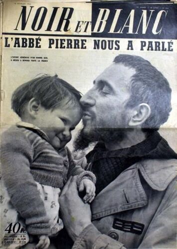 Noir Et Blanc N° 468 Du 15/02/1954 - L'abbe Pierre Nous A Parle.