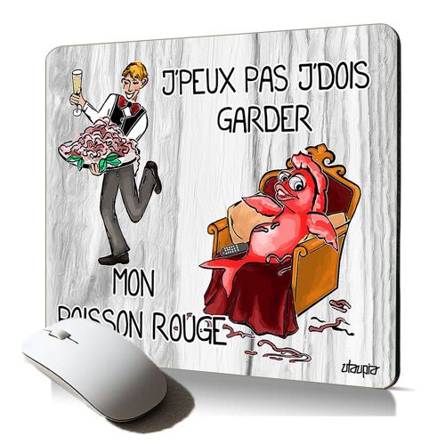 tapis de souris souple j'peux pas j'dois garder mon poisson rouge cadeau mousepad texte drole bande dessinée animaux cartoon