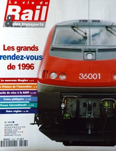 Vie Du Rail (La) N° 2527 Du 03/01/1996 - Les Grands Rendez-Vous De 1996 - Le Nouveau Maglev - Trains Philippins.