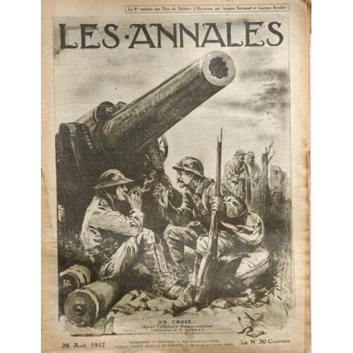 Annales (Les) N° 1783 Du 26/08/1917 - Baudelaire Par De Regnier - Chrysale - Y. Sarcey - Leon Plee - A. Hermant  -   Toilettes - L'aviateur Par Payen - Sergines - G.Hanotaux - Les Couilsses Du Reichstagpar Abbe Wetterle - Les Universite D'amerique...