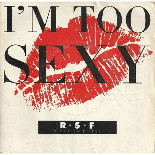 I'm Too Sexy