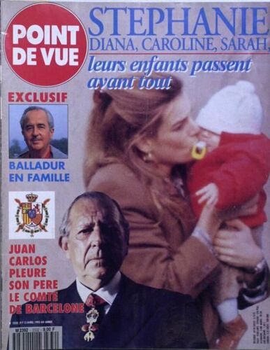 Point De Vue N° 2332 Du 13/04/1993 - Stephanie - Diana - Caroline - Sarah - Les Enfants Avant Tout. Balladur En Famille. Juan Carlos Pleure Son Pere - Le Comte De Barcelone.