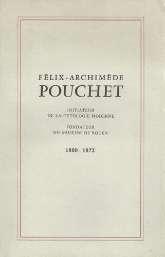 Félix-Archimède Pouchet, Initiateur De La Cytologie Moderne
